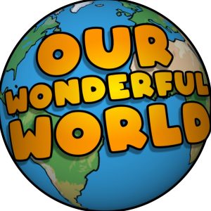 Our Wonderful World