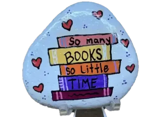 So many Books so little time painted rock