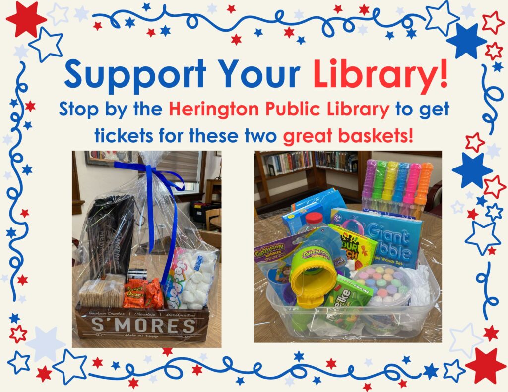 Support Your Library! Stop by the Herington Public Library to get tickets for these two great baskets!